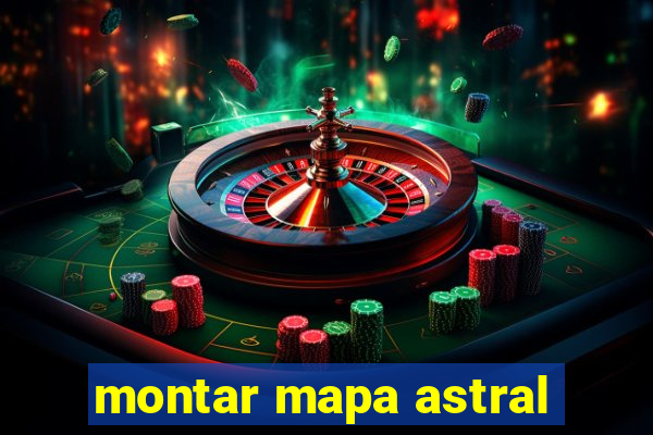 montar mapa astral